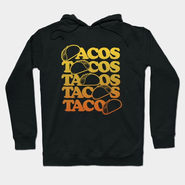 Tacos Hoodie by bubbsnugg